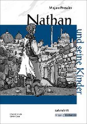 Nathan und seine Kinder - Unterrichtsmaterialien, Kopiervorlagen, Lehrerheft de Mirjam Pressler
