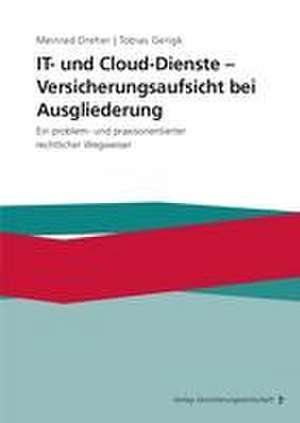 IT- und Cloud-Dienste - Versicherungsaufsicht bei Ausgliederung de Meinrad Dreher