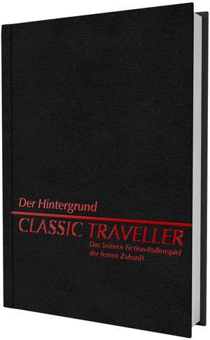 Classic Traveller - Der Hintergrund de Werner Fuchs