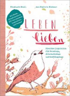 Leben lieben de Ann-Kathrin Blohmer