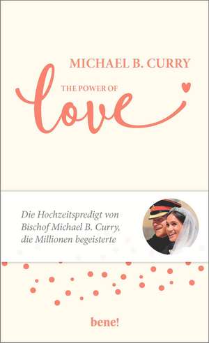 The Power of LOVE de Michael B. Curry