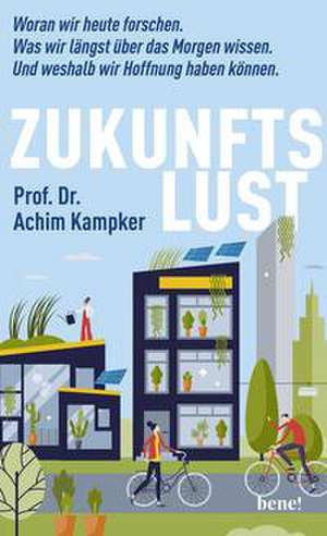 Zukunftslust de Achim Kampker