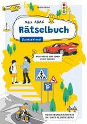 Mein ADAC Rätselbuch - Deutschland de Stefan Heine