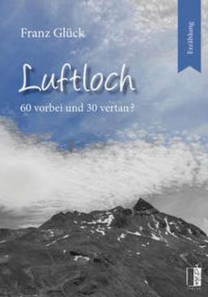 Luftloch de Franz Glück