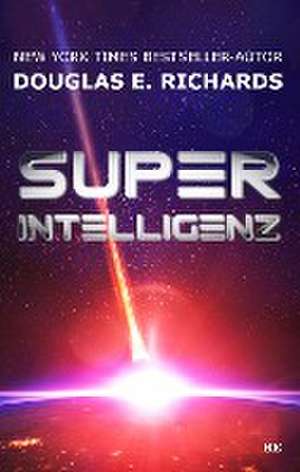 Superintelligenz de Douglas E. Richards