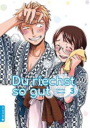 Du riechst so gut 03 de Kintetsu Yamada