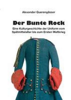 Der Bunte Rock de Alexander Querengässer