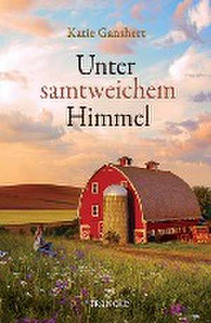 Unter samtweichem Himmel de Katie Ganshert