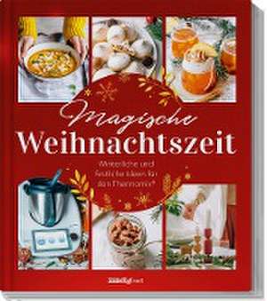 mein ZauberTopf mixt! Magische Weihnachtszeit! de Redaktion mein ZauberTopf