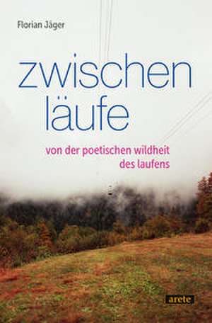 Zwischenläufe de Florian Jäger