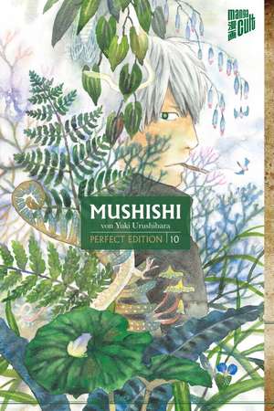 Mushishi - Perfect Edition 10 de Yuki Urushibara