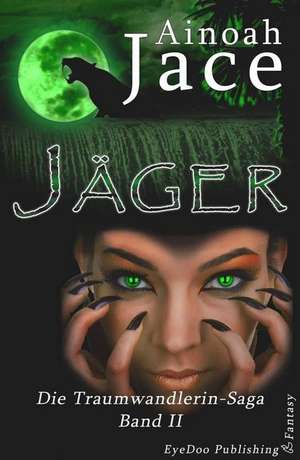 Jäger de Ainoah Jace