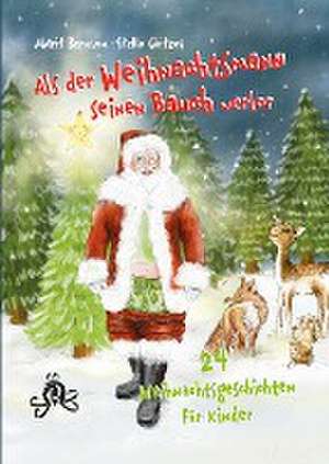 Als der Weihnachtsmann seinen Bauch verlor de Marit Bernson