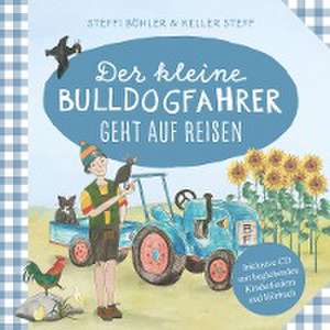 Der kleine Bulldogfahrer geht auf Reisen de Steffi Böhler