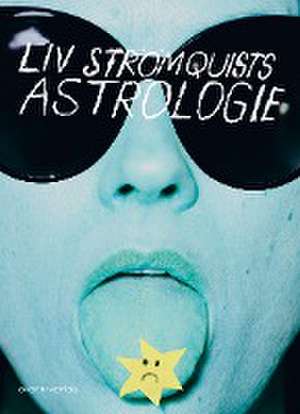 Liv Strömquists Astrologie de Liv Strömquist