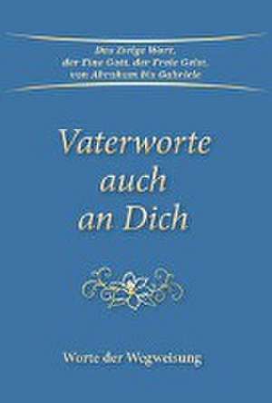 Vaterworte auch an Dich de Gabriele