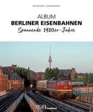 Album Berliner Eisenbahnen de Michael Krolop