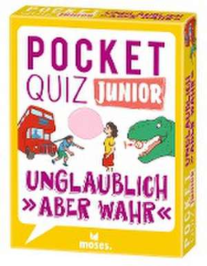 Pocket Quiz junior Unglaublich, aber wahr de Carola von Kessel