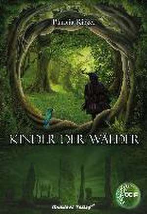 Kinder der Wälder - OCIA de Patricia Rieger