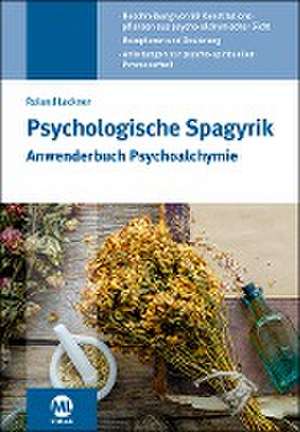 Psychologische Spagyrik - Buch de Roland Lackner