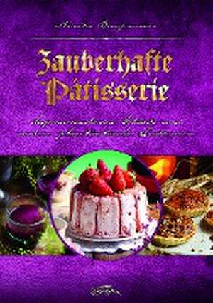 Zauberhafte Pâtisserie de Aurélia Beaupommier