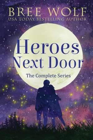 Heroes Next Door Box Set de Bree Wolf