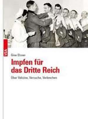 Impfen für das Dritte Reich de Gine Elsner