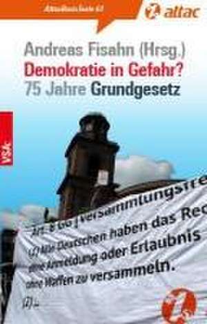 Demokratie in Gefahr? de Andreas Fisahn