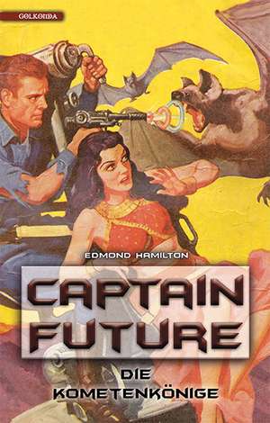 Captain Future 11: Die Kometenkönige de Edmond Hamilton