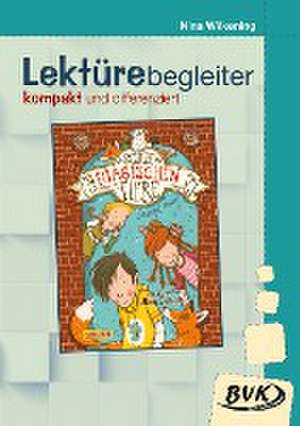 Die Schule der magischen Tiere: Lektürebegleiter - kompakt und differenziert de Margit Auer