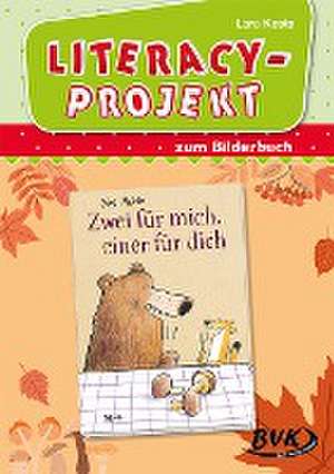 Literacy-Projekt zum Kinderbuch Zwei für mich, einer für dich de Lara Keste