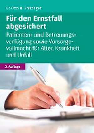 Für den Ernstfall abgesichert de Otto N. Bretzinger