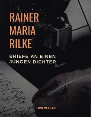 Briefe an einen jungen Dichter de Rainer Maria Rilke