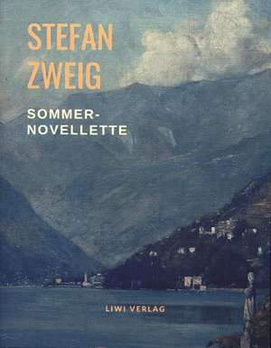 Sommernovellette de Stefan Zweig