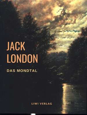 Das Mondtal de Jack London