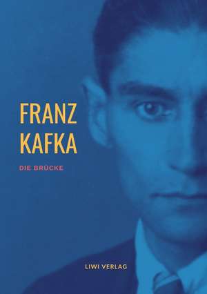 Die Brücke de Franz Kafka