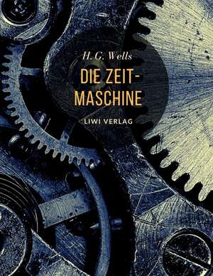 Die Zeitmaschine de H. G. Wells