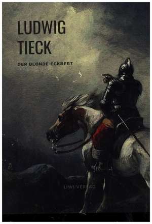 Der blonde Eckbert de Ludwig Tieck