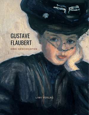 Drei Geschichten de Gustave Flaubert