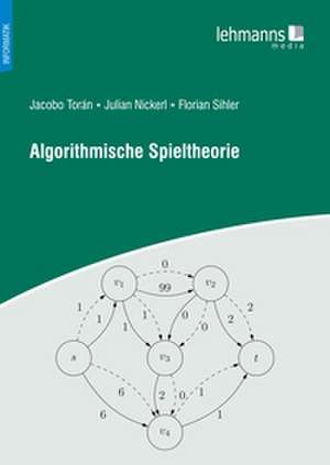 Algorithmische Spieltheorie de Jacobo Torán