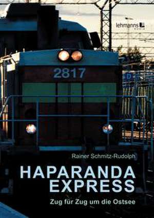 Haparanda-Express de Rainer Schmitz-Rudolph