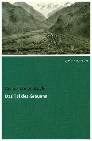 Das Tal des Grauens de Arthur Conan Doyle
