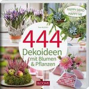 444 Dekoideen mit Blumen & Pflanzen de Team BLOOM's