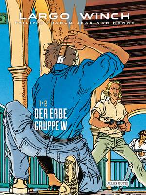 Largo Winch 1 & 2 Der Erbe - Gruppe W - Doppelband de van Hamme Jean