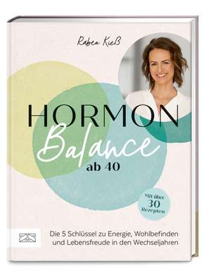 Hormon-Balance ab 40 de Rabea Kieß