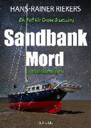 Sandbankmord. Ostfrieslandkrimi de Hans-Rainer Riekers