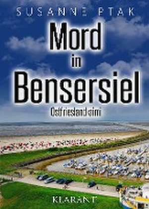 Mord in Bensersiel de Susanne Ptak