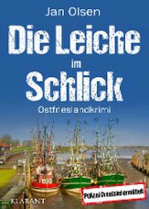 Die Leiche im Schlick. Ostfrieslandkrimi de Jan Olsen