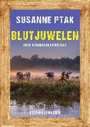 Blutjuwelen. Ostfriesenkrimi de Susanne Ptak