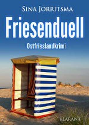 Friesenduell. Ostfrieslandkrimi de Sina Jorritsma